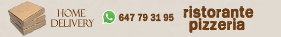 Home delivery. Order via WhatsApp: 647 79 31 95. Ristorante Pizzeria